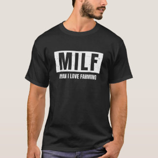 T-shirt MILF Man I Love Agriculture Vintage