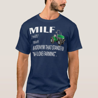 T-shirt MILF Man I Love Farming Définition Distressed