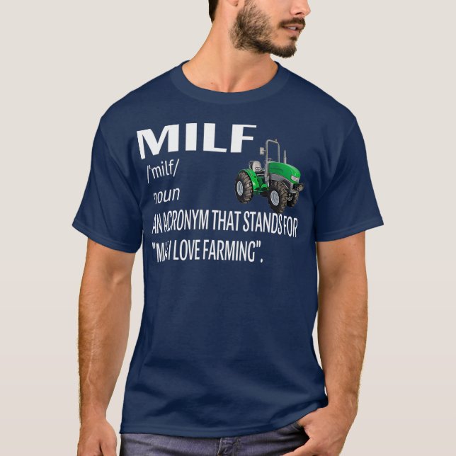 T-shirt MILF Man I Love Farming Définition Distressed (Devant)