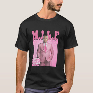 T-shirt Milf Man I Love Felons Trump Funny Vote Election 2