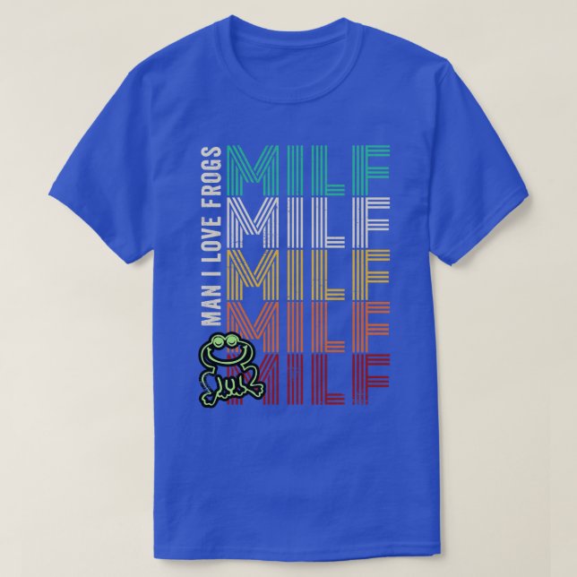 T-shirt MILF Man I Love Frogs (Design devant)