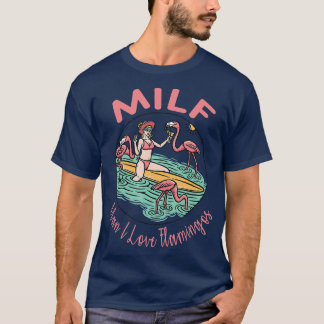 T-shirt Milf Man J'aime les flamants