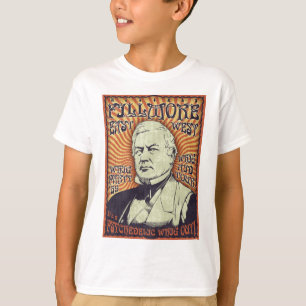 T-shirt Millard Fillmore - libéral !