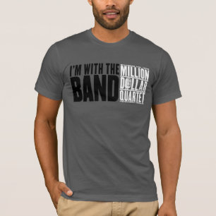 T-shirt Million de quartet du dollar "je suis avec la