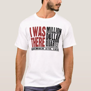 T-shirt Million de quartet du dollar "j'étais là "
