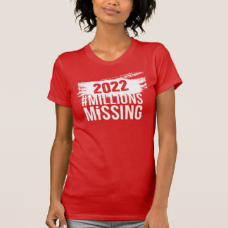 T-shirt #MillionsMissing 2022 Tee féminin 