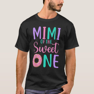 T-shirt Mimi of the Sweet one Grand-mère 1er anniversaire 