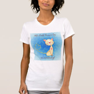 T-shirt Min katt dömer dig, så var trevlig!