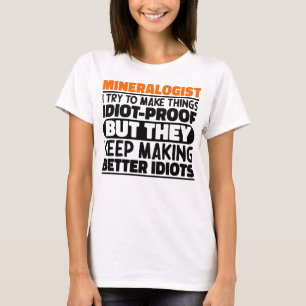 T-shirt Mineralogiste J'Essaie De Faire Des Choses Drôle D