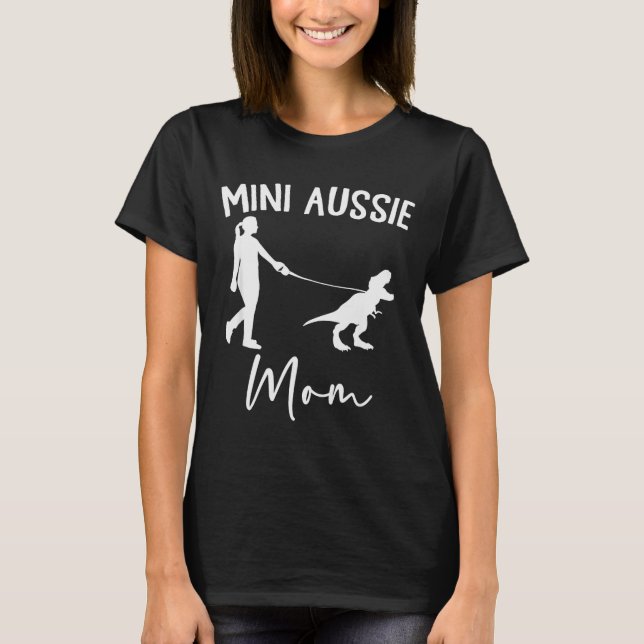 T-shirt Mini Aussie Mom Australian Shepherd Dog Dinosaur W (Devant)