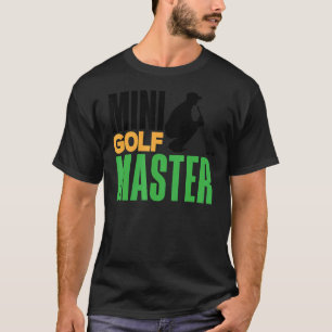 T-shirt Mini Golf Master Golf Player Golf Golf Ball Dri