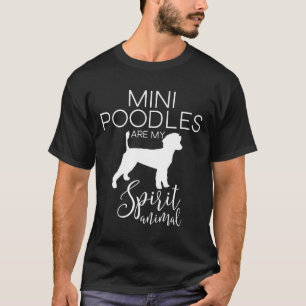 T-shirt Mini Poodle Chien Spirit Animal J000305