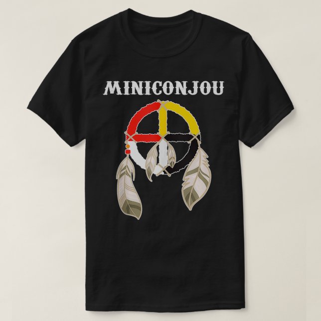 T-shirt Miniconjou Lakota Sioux Dakota du Sud Médecine Whe (Design devant)