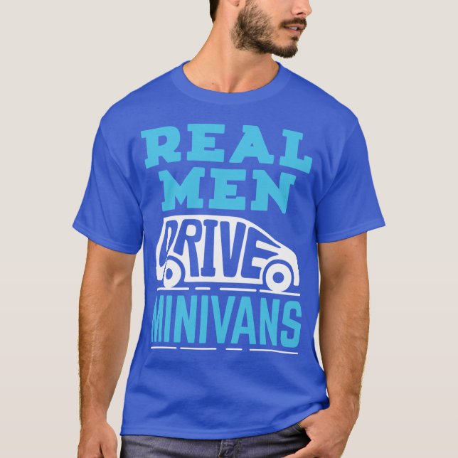 T-shirt Minivan Dad Real Men Drive Minivans family gift fa (Devant)