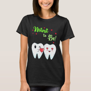T-shirt Mint To Be Dentist Dentist pour dentifrice Dentist