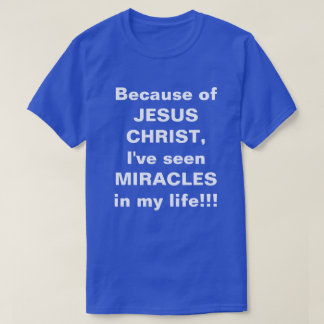 T-shirt "Miracles dans ma vie"
