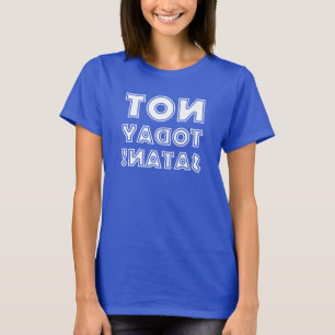 T-shirt Miroir inversé chrétien pas aujourd'hui Satan