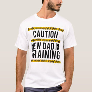 T-shirt Mise en garde sur le nouveau père en formation Fu