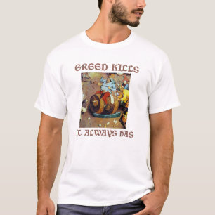 T-shirt Mises à mort d'avidité
