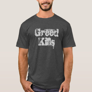 T-shirt Mises à mort d'avidité