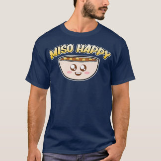 T-shirt Miso Happy Ramen Anime Kawaii Ramen Noodles Lover