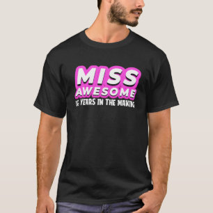 T-shirt Miss Awesome 16 Ans En Cours - Ado Girl Sw