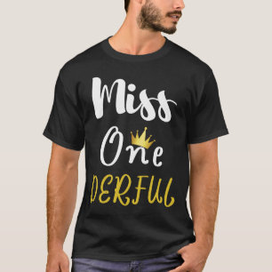 T-shirt Miss Onederful Chemise d'anniversaire Onederful Un