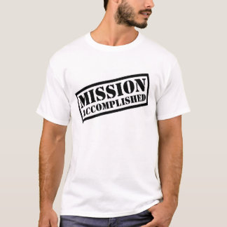 T-shirt mission_accomplished