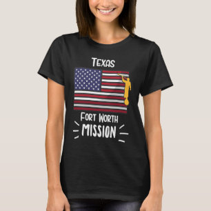 T-shirt Mission Missionnaire du LDS de Texas Fort Worth Mo
