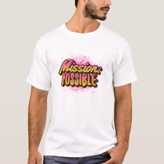 T-shirt Mission Motivation possible Inspiration école