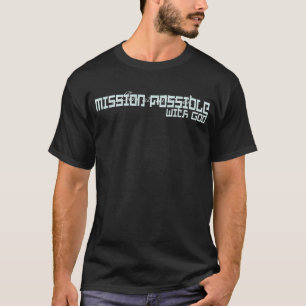 T-shirt Mission possible avec Dieu, affligé