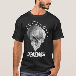 T-shirt Mistah Kurtz ! Un prélude au coeur de l'obscurité