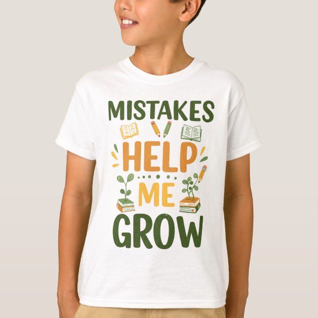 T-shirt Mistakes Help Me Grow Motivational Classroom Mind (Devant)