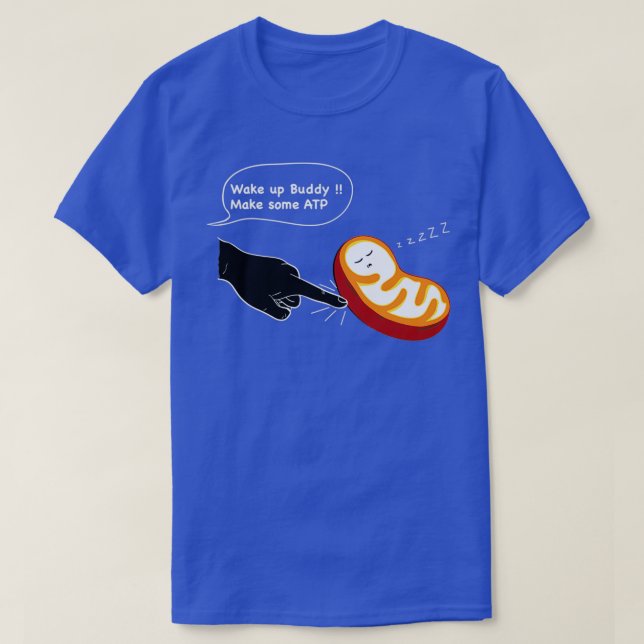 T-shirt Mitochondria Réveillez-vous Nous Avons Besoin D'Én (Design devant)