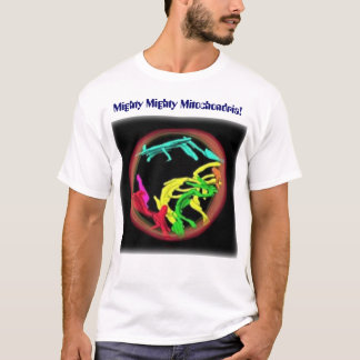 T-shirt Mitochondries puissantes puissantes