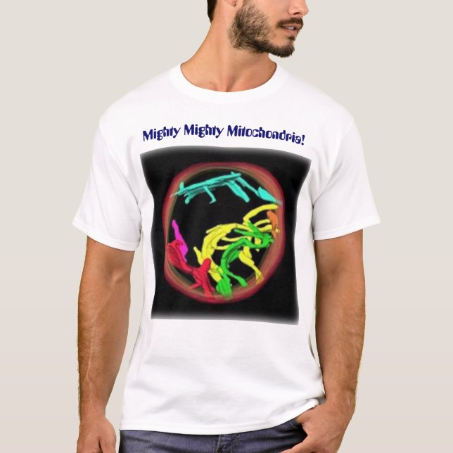 T-shirt Mitochondries puissantes puissantes (Devant)