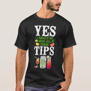 T-shirt Mixologue De Bartender Oui J'Ai Vraiment Besoin De
