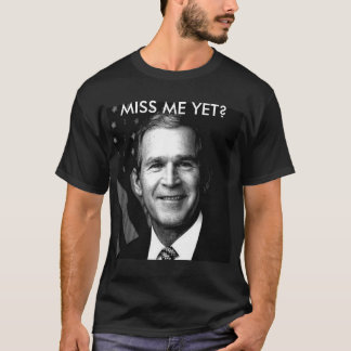T-SHIRT MLLE ME YET DE GEORGE BUSH ?