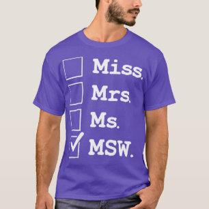 T-shirt Mlle Ms Ms MSW Funny Social Worker Appréciation