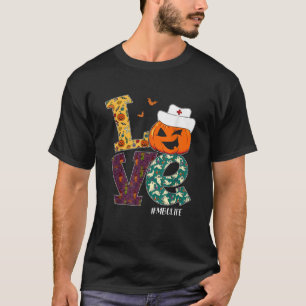T-shirt MMBU Infirmière Halloween Scary Citrouille Amour I