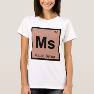 T-shirt Mme - Chimie du Sirop d'Érable Symbole du Tableau 