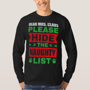 T-shirt Mme Claus Please Hide The Naughty List Funny Cute