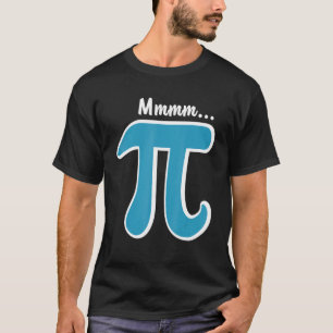T-shirt Mmm Pi Mmm Pie Pi Day S 2021 Math Pun