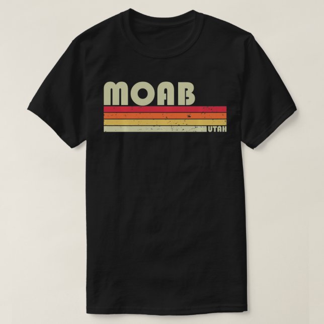 T-shirt MOAB UT UTAH Funny City Accueil Racines Cadeau Ret (Design devant)
