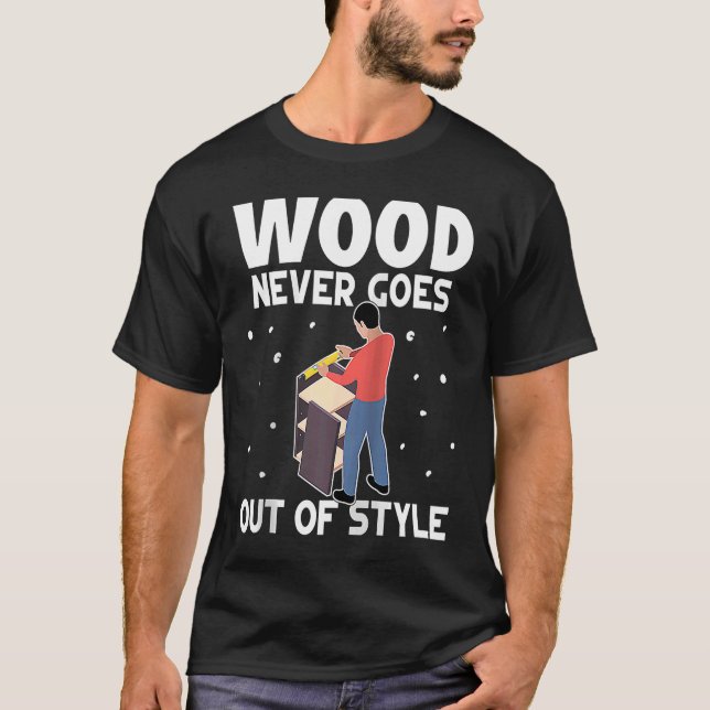 T-shirt Mobilier Fabriquant Le Bois Ne Dépasse Jamais Le S (Devant)