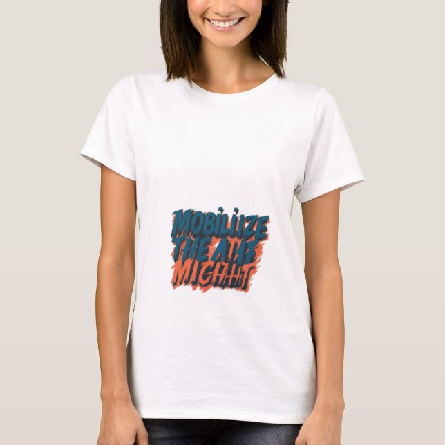 T-shirt Mobiliser la puissance (Devant)