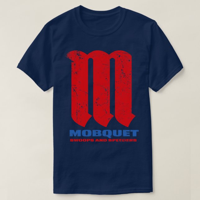 T-shirt Mobquet Swoops et Speeders (Design devant)