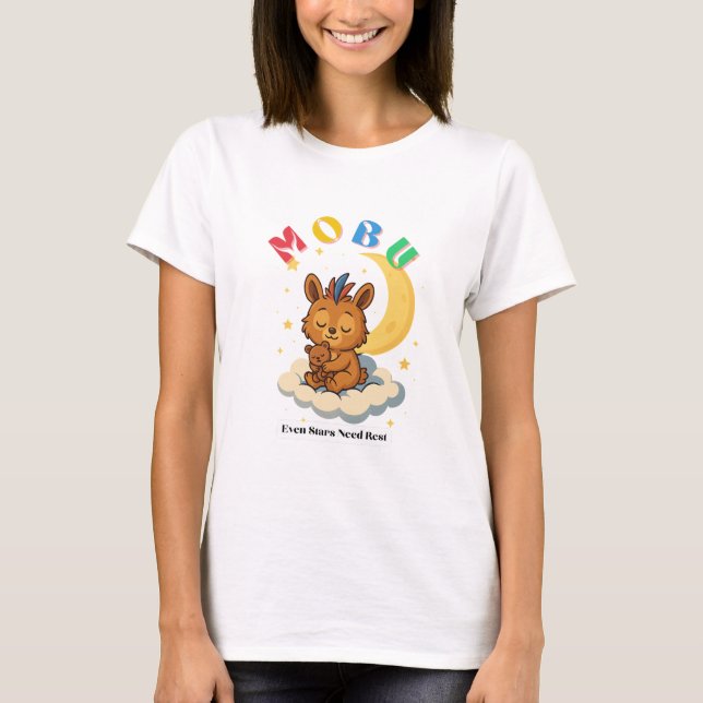 T-shirt MoBu - Même Les Étoiles Ont Besoin De Repos (Devant)