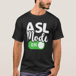 T-shirt Mode ASL sur interprète Traducteur Signet main Lan
