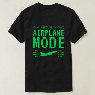 T-Shirt Mode Avion Écran Redémarrer
